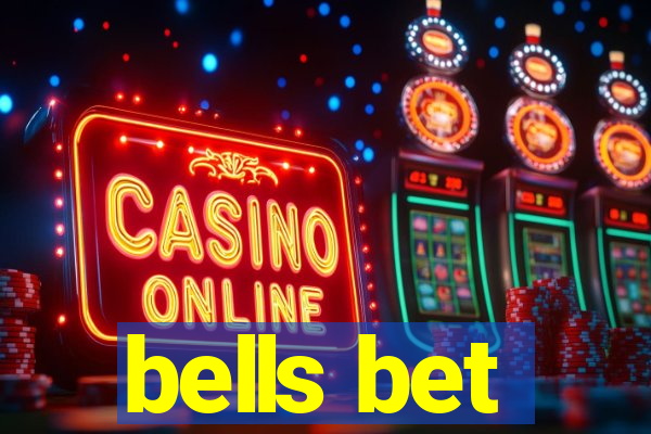 bells bet